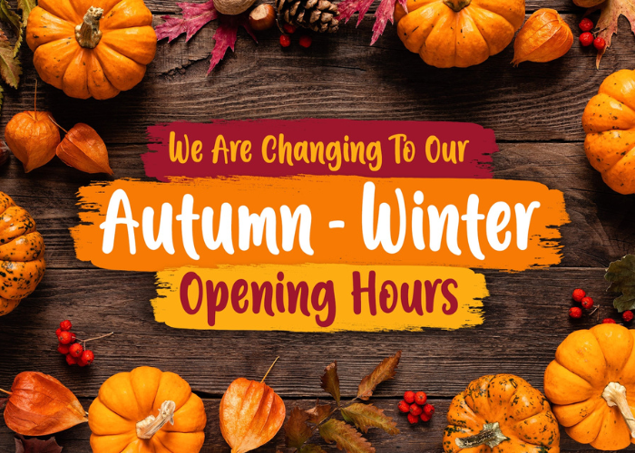 “Our autumn-winter opening hours