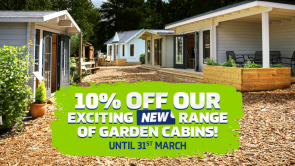 10% Off Our Exciting New Range Of Garden Cabins!